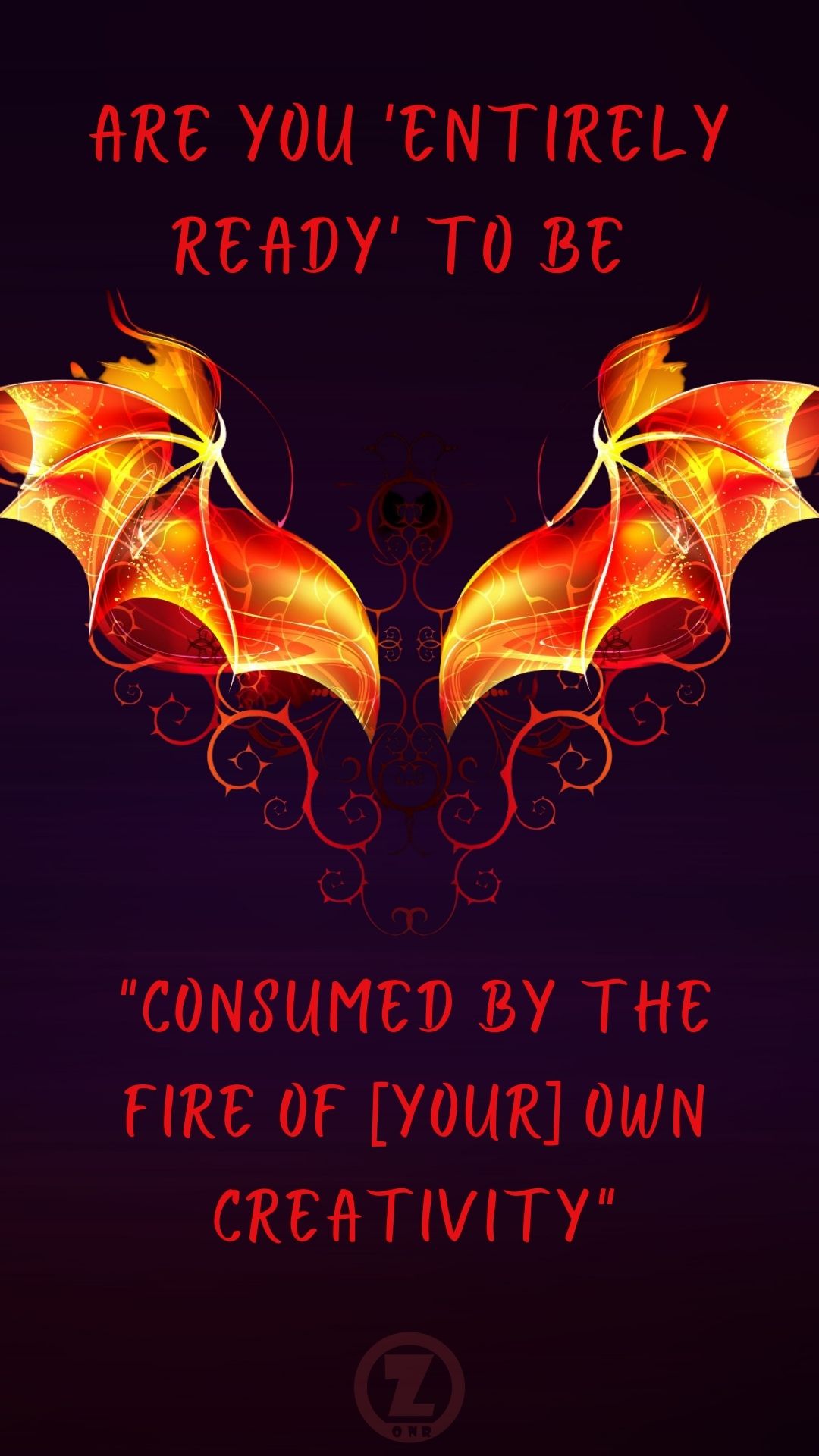 You are currently viewing Get Ready to be “Consumed by the Fire of [Your] Own Creativity” – Step 6