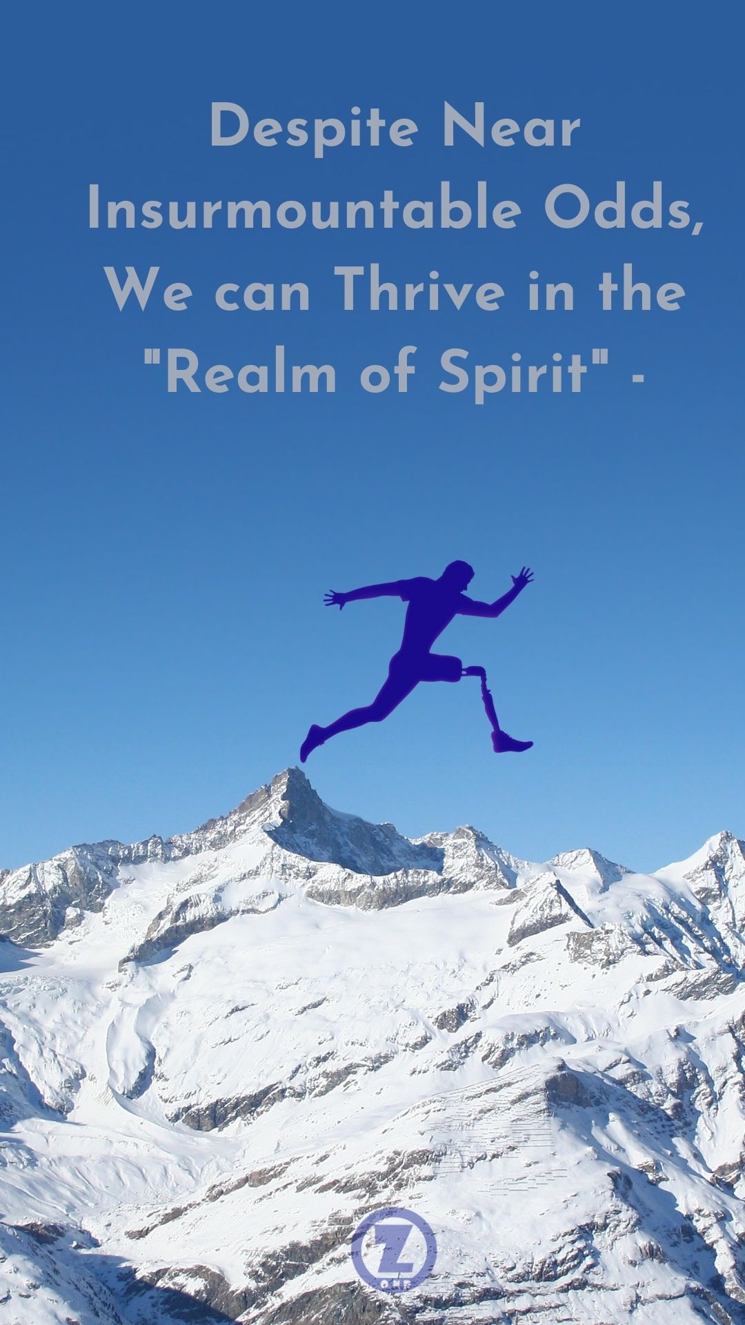 Read more about the article Despite Insurmountable Odds, We can Thrive in the “Realm of Spirit” – Step 6