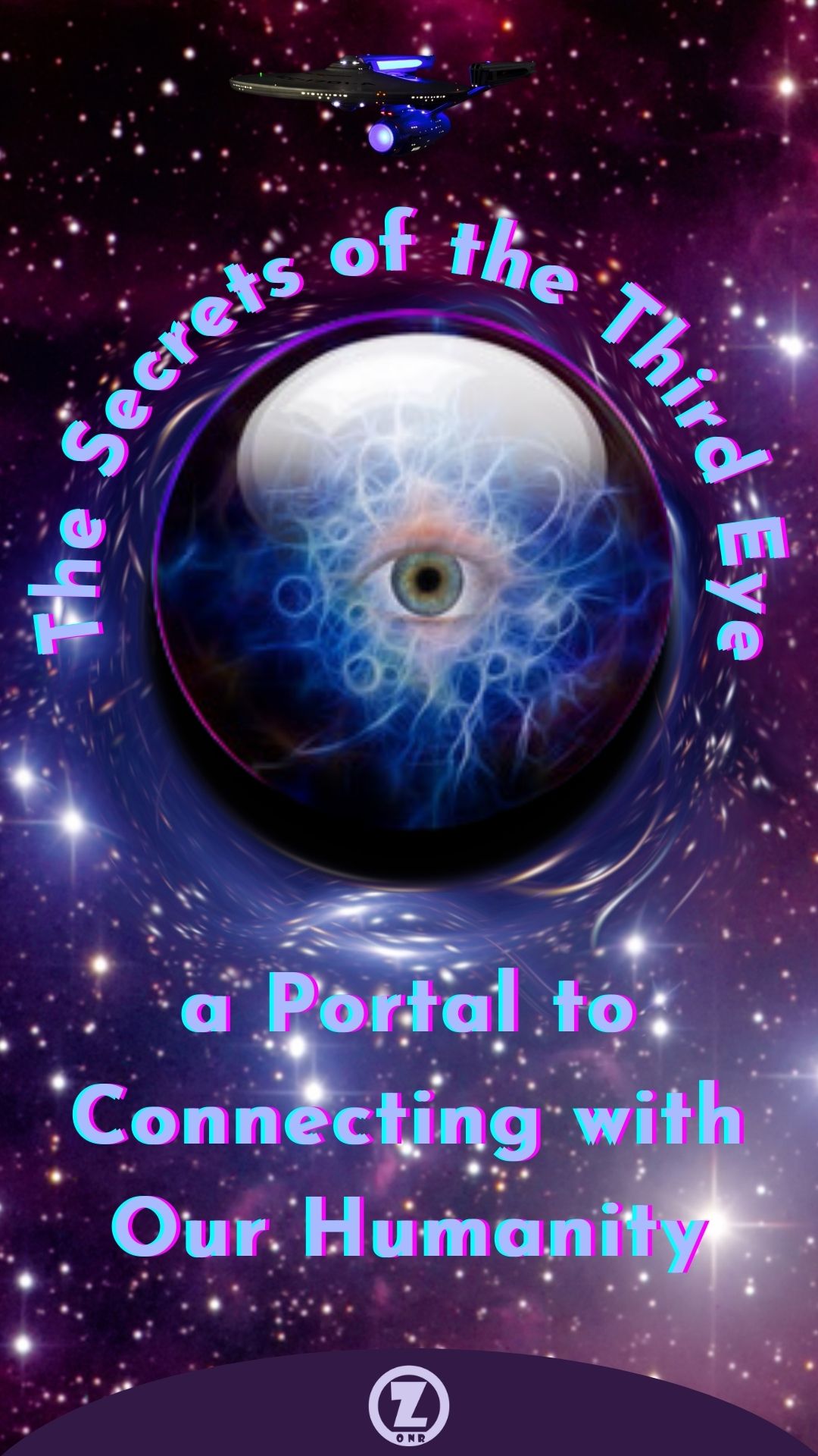 Read more about the article The Secrets of the Third Eye as a Portal to Connecting with Our Humanity – Step 10
