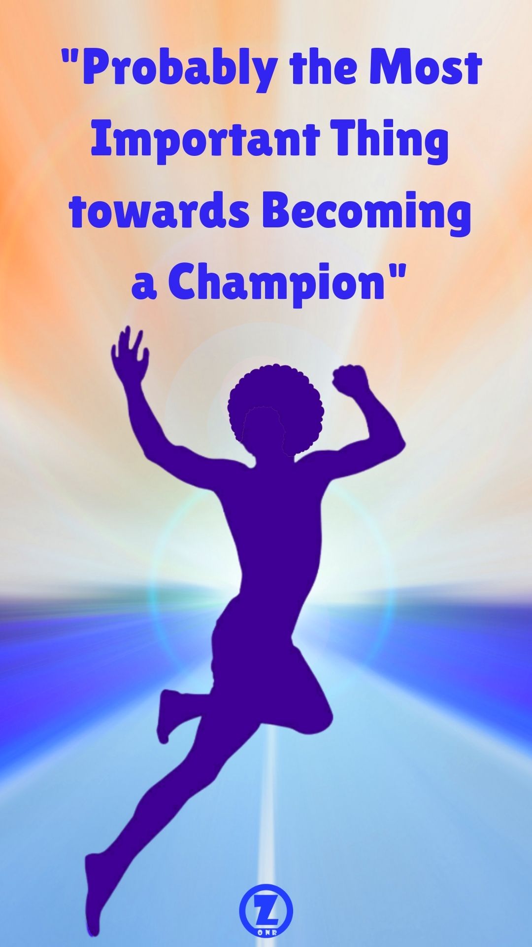 Read more about the article “Probably the Most Important Thing towards Becoming a Champion” – Step 10