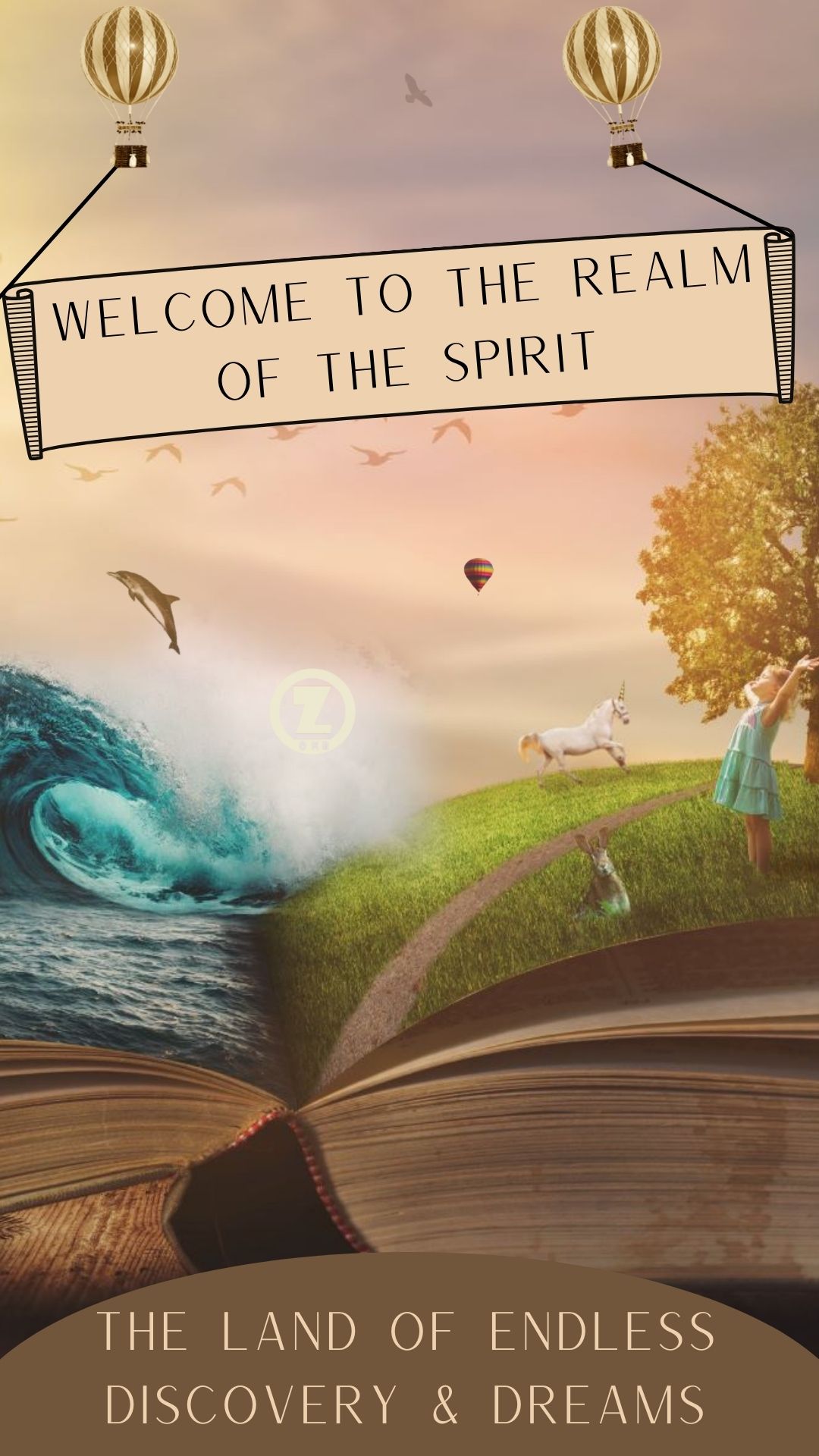 Read more about the article Welcome to the “Realm of the Spirit”; the Land of Endless Discovery & Dreams – Step 11 begins