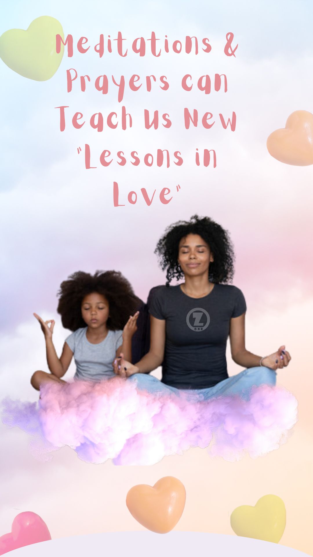 You are currently viewing How Our Meditations & Prayers can Teach Us New “Lessons in Love” – Step 11