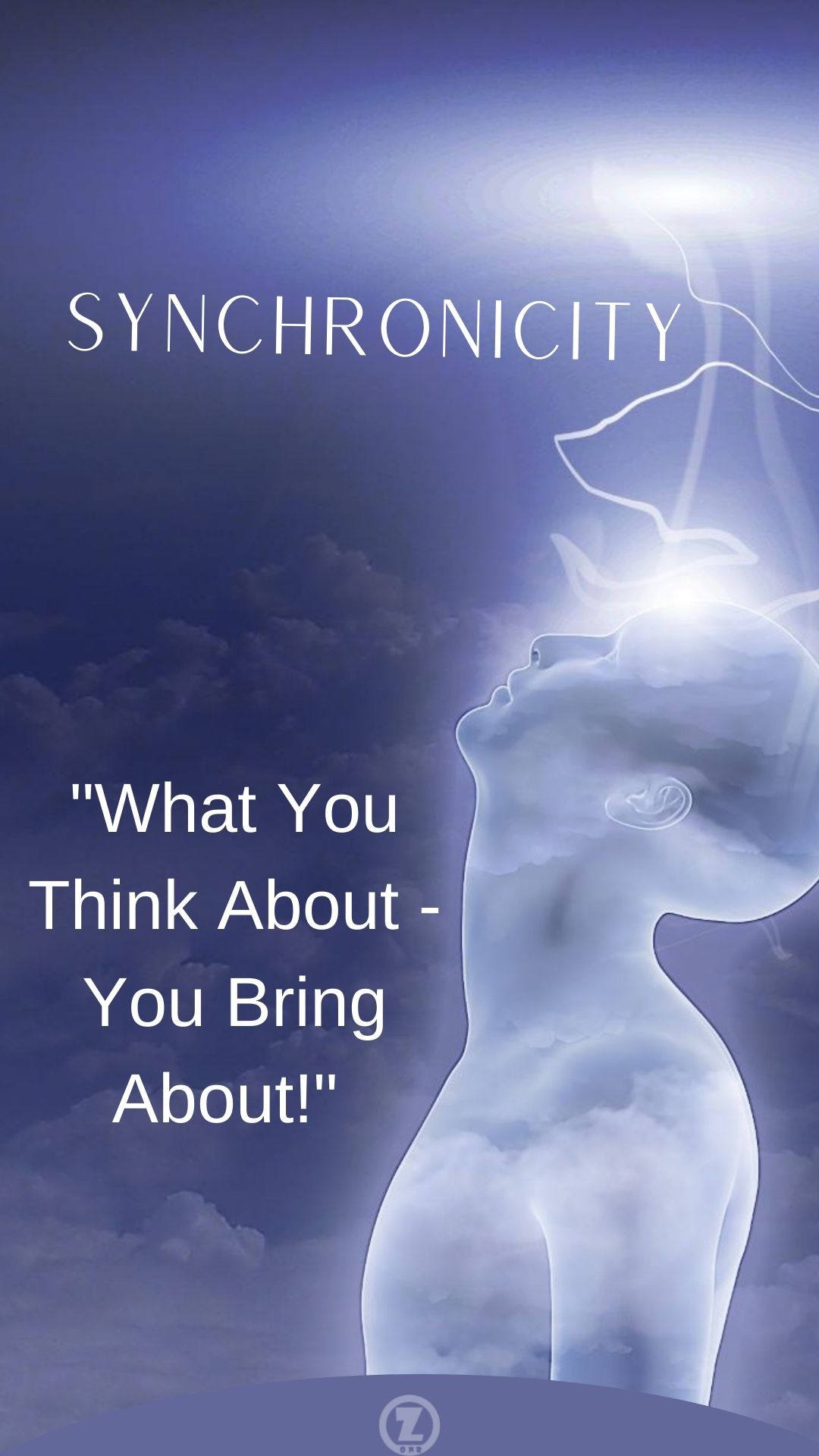 Read more about the article Exploring the Synchronicity axiom: “What You Think About – You Bring About” – Step 12