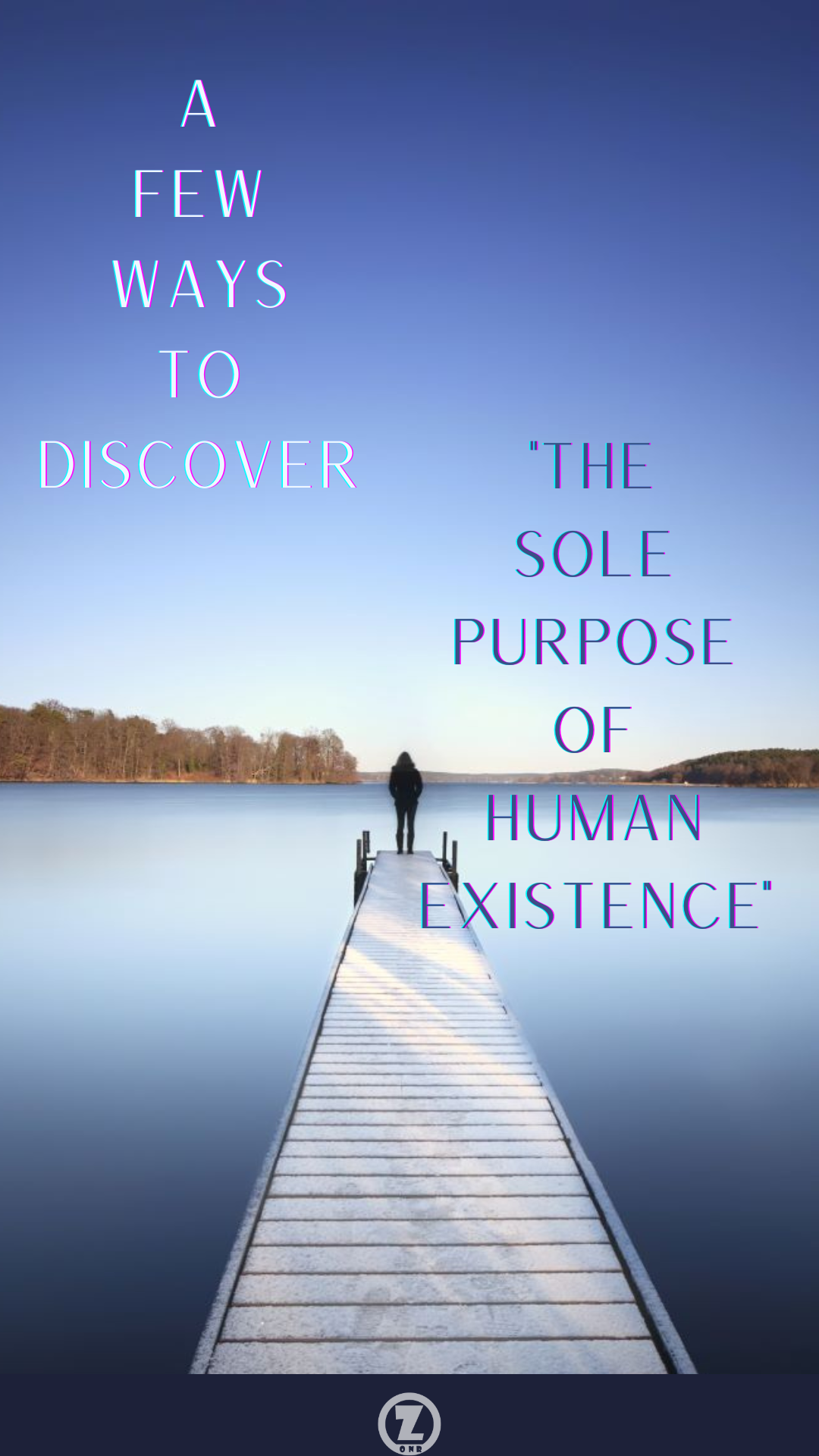 Read more about the article A Few Ways to Discover “The Sole Purpose of Human Existence” – Step 4