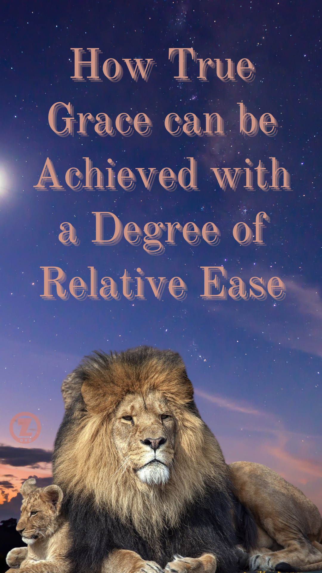 You are currently viewing How True Grace can be Achieved with a Degree of Relative Ease – Step 8