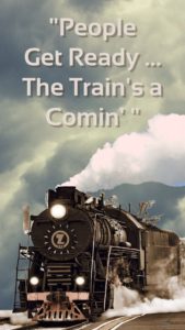 Read more about the article “People Get Ready … The Train’s a Comin’  ” – Step 8