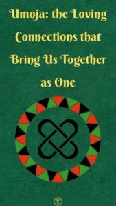 Read more about the article Umoja: the Loving Connections that Bring Us Together as One – Trad. 1