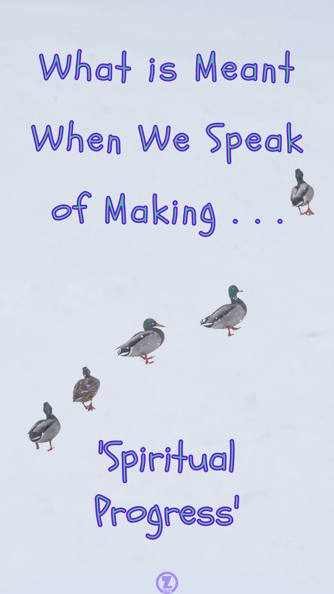 You are currently viewing What is Meant When We Speak of Making ‘Spiritual Progress’ – Step 2