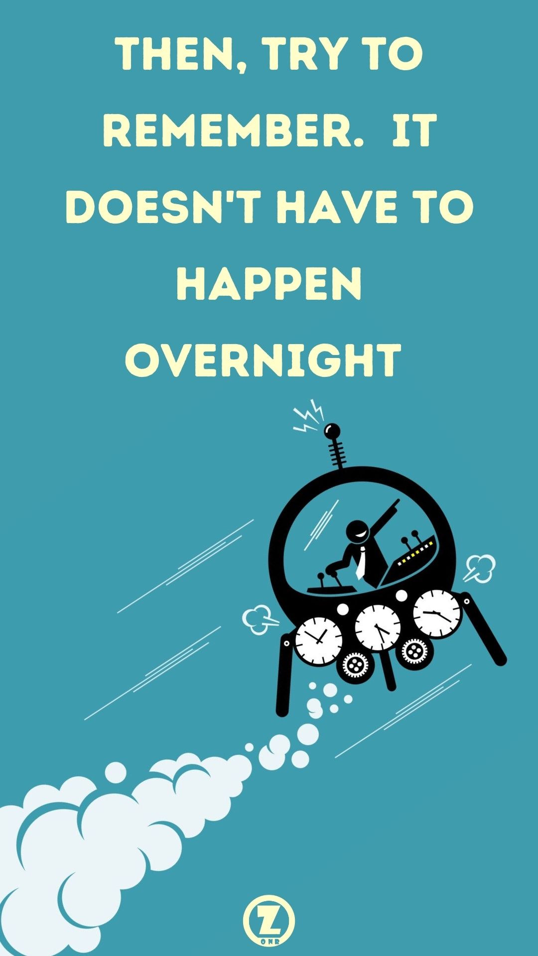 You are currently viewing Then, Try to Remember.  It Doesn’t have to Happen Overnight – Step 2