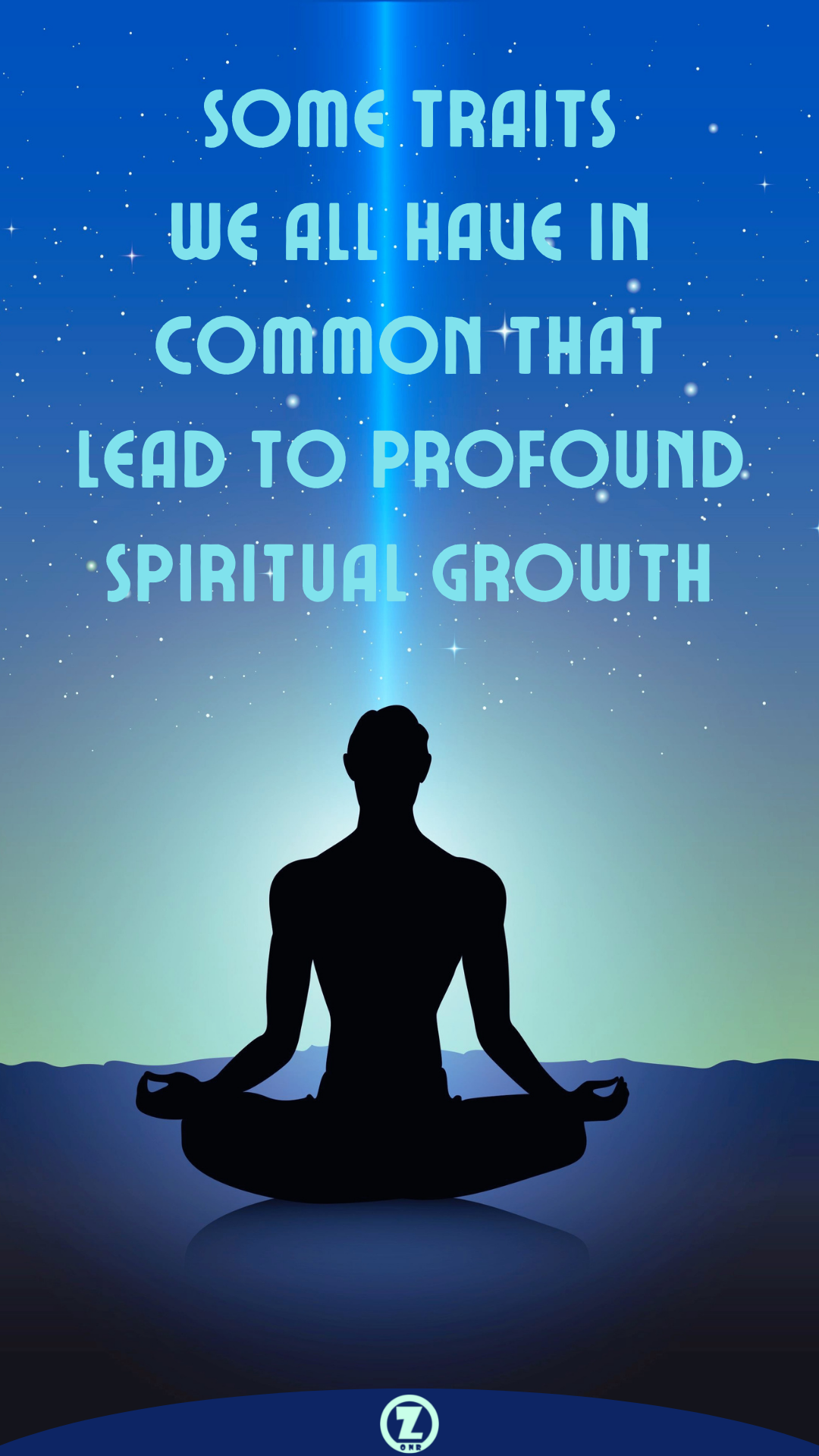 You are currently viewing Some Traits We All have in Common that Lead to Profound Spiritual Growth – Step 3