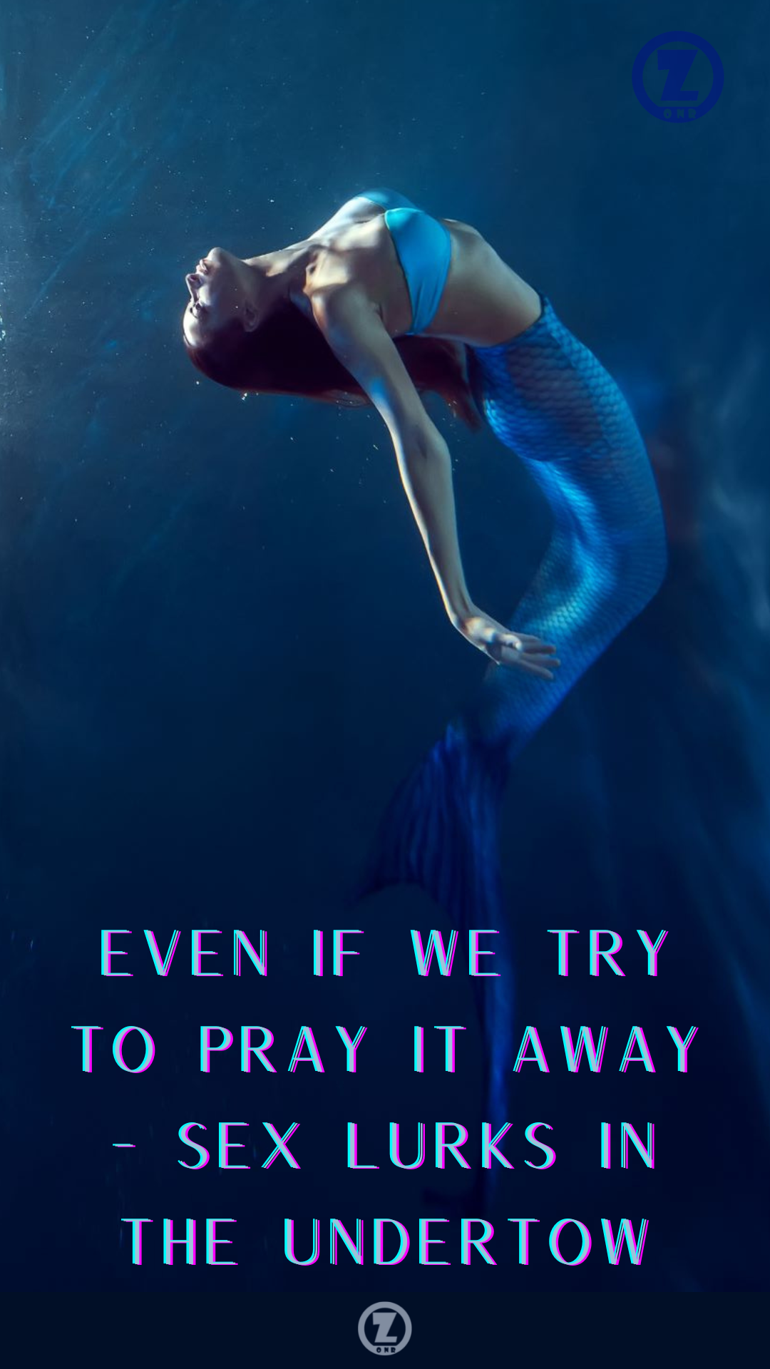 Read more about the article Even if We Try to Pray it Away … Sex Lurks in the Undertow – Step 4