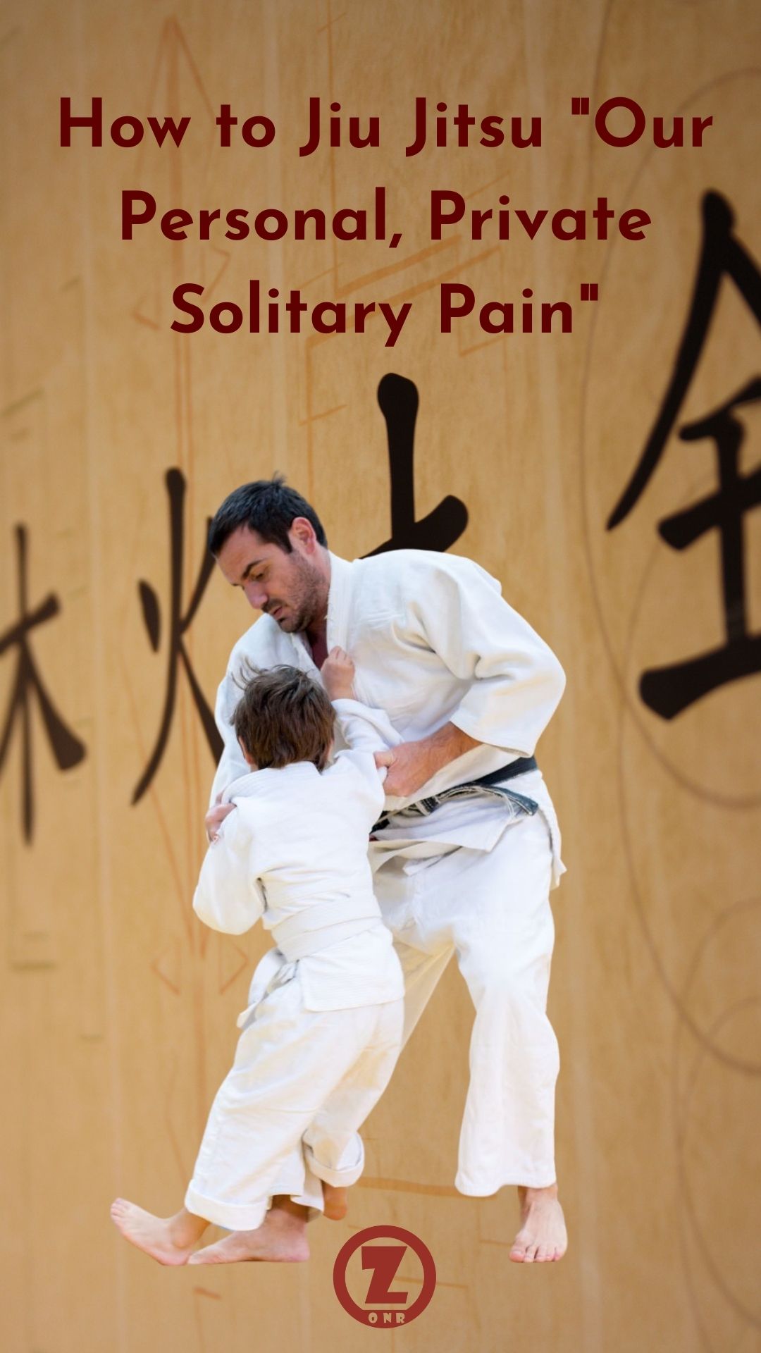 Read more about the article How to Jiu Jitsu “Our Personal, Private Solitary Pain” – Step 6