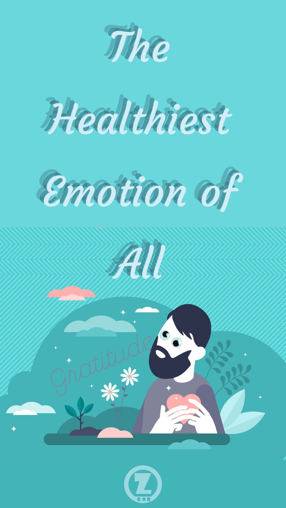 Read more about the article “The Healthiest Emotion of All” – Step 8