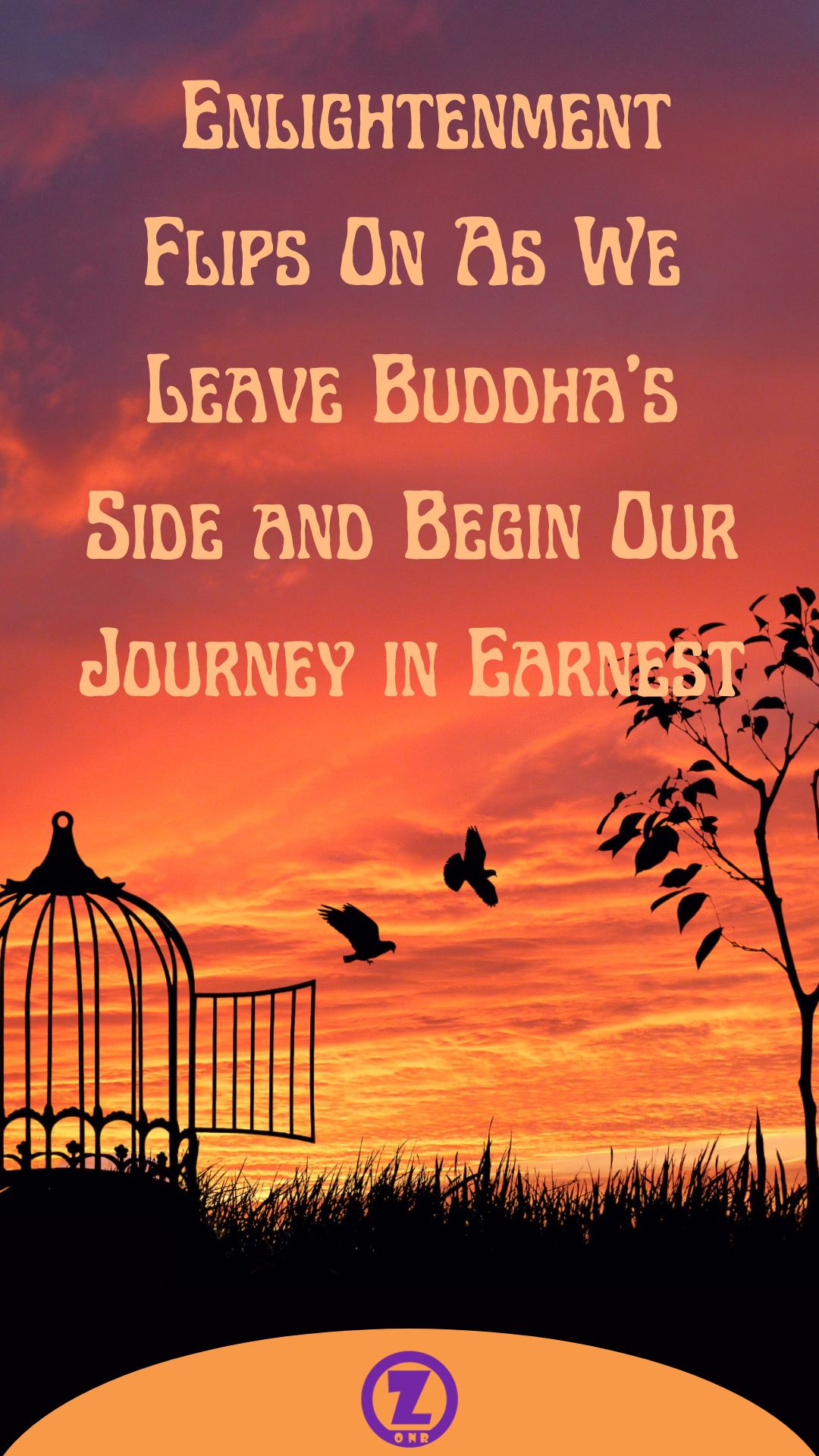 Read more about the article Enlightenment Flips On as We Leave Buddha’s Side and Begin Our Journey in Earnest – Step 10