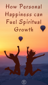 Read more about the article How Personal Happiness can Fuel Spiritual Growth – Step 11