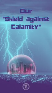 Read more about the article Our “Shield against Calamity” – Step 8